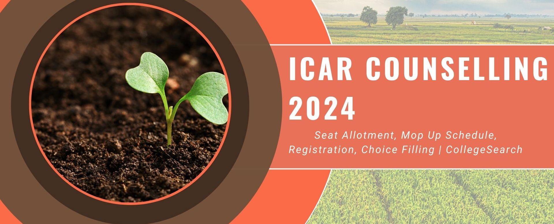 The Indian Council of Agricultural Research (ICAR) | UG Counselling 2024