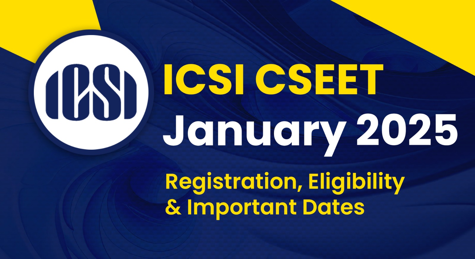 Company Secretary Executive Entrance Test - CSEET 2025