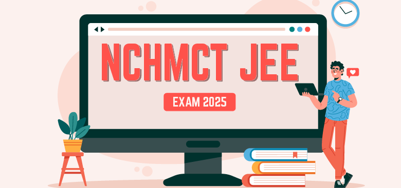 National Council for Hotel Management Joint Entrance Examination (NCHM JEE) 2025