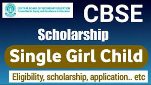 CBSE Single Girl Child Scholarship 2024 for Class 10 Passed Students