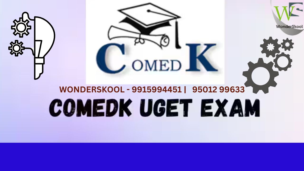 Consortium of Medical, Engineering and Dental Colleges of Karnataka” (COMEDK), UGET – 2025