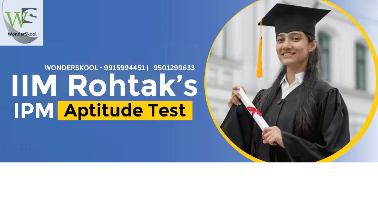 Integrated Programme in Management (IPM) Rohtak | IPMAT Rohtak 2025