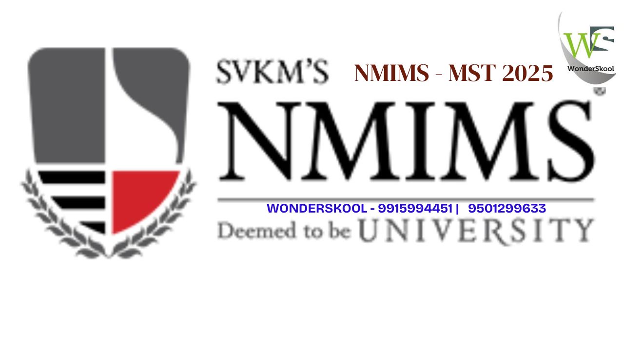 Narsee Monjee Institute of Management Studies | NMIMS - MST 2025