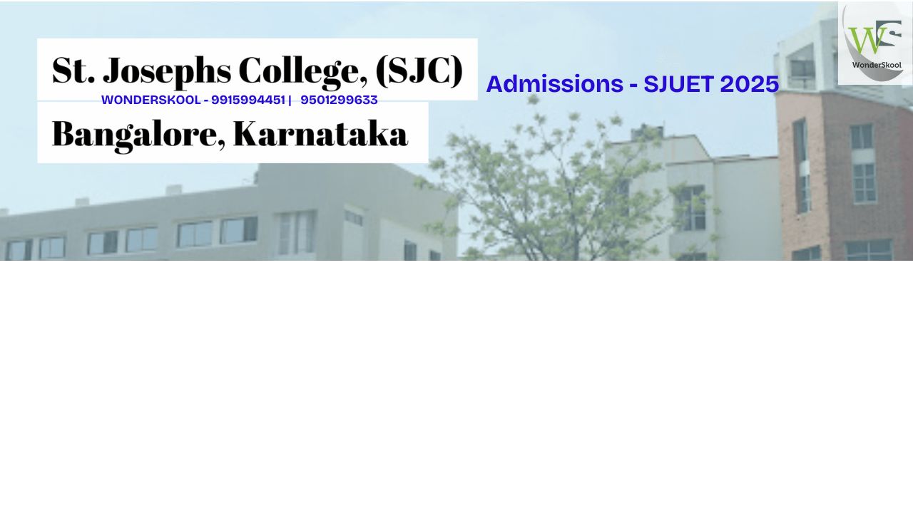 St. Joseph’s University, Bengaluru | Admissions - SJUET 2025